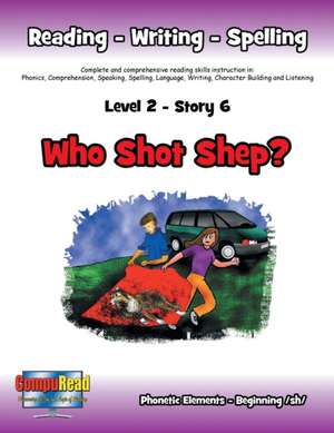 Level 2 Story 6-Who Shot Shep? de Margaret W. Turner