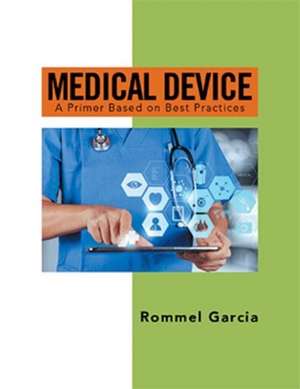 Medical Device de Rommel Garcia