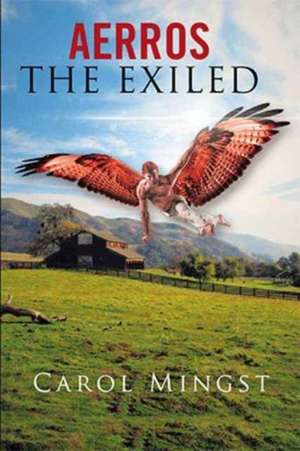 The Exiled de Carol Mingst