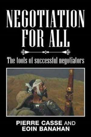 Negotiation for All de Pierre Casse