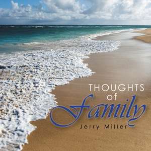 Thoughts of Family: I Don't Want to Go de Jerry Miller