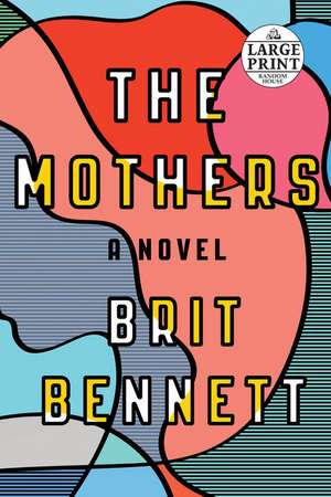 The Mothers de Brit Bennett