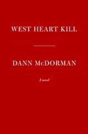 West Heart Kill de Dann McDorman