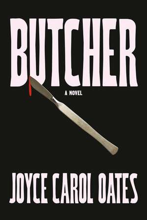 Butcher de Joyce Carol Oates