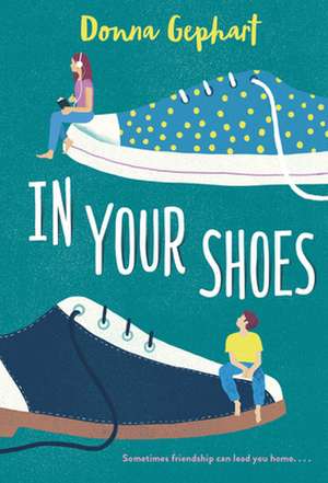 In Your Shoes de Donna Gephart