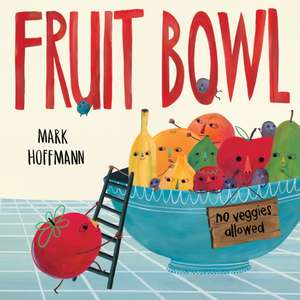 Fruit Bowl de Mark Hoffmann