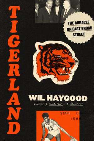 Tigerland de Wil Haygood