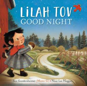 Lilah Tov Good Night de Ben Gundersheimer (Mister G)