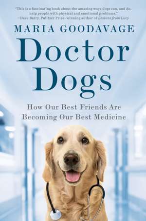 Doctor Dogs de Maria Goodavage