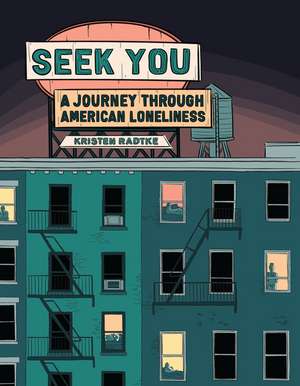 Seek You de Kristen Radtke