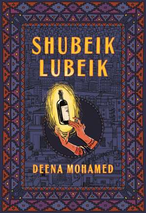 Shubeik Lubeik de Deena Mohamed