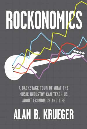 Rockonomics de Alan B Krueger