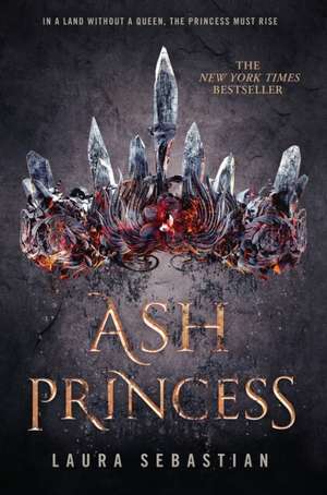 Ash Princess de Laura Sebastian