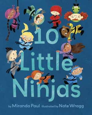 10 Little Ninjas de Miranda Paul