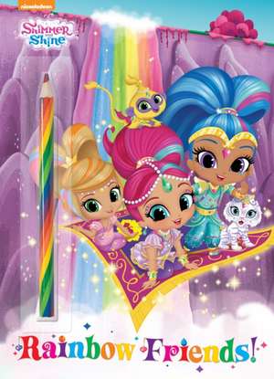 Rainbow Friends! (Shimmer and Shine) de Golden Books