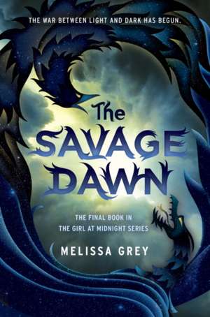 The Savage Dawn de Melissa Grey