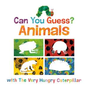 Can You Guess?: Animals with the Very Hungry Caterpillar de Eric Carle