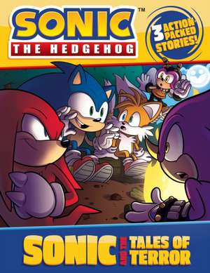 Sonic and the Tales of Terror de Kiel Phegley