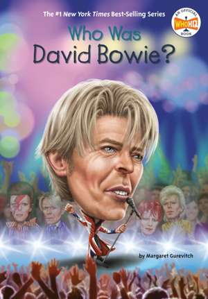 Who Was David Bowie? de Margaret Gurevich