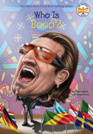 Who Is Bono? de Pam Pollack