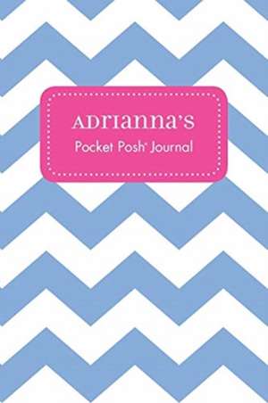 Adrianna's Pocket Posh Journal, Chevron de Andrews McMeel Publishing