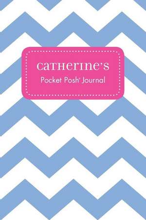 Catherine's Pocket Posh Journal, Chevron de Andrews McMeel Publishing