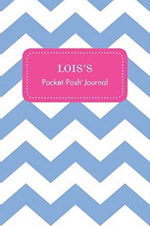 Lois's Pocket Posh Journal, Chevron de Andrews McMeel Publishing