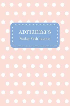 Adrianna's Pocket Posh Journal, Polka Dot de Andrews McMeel Publishing