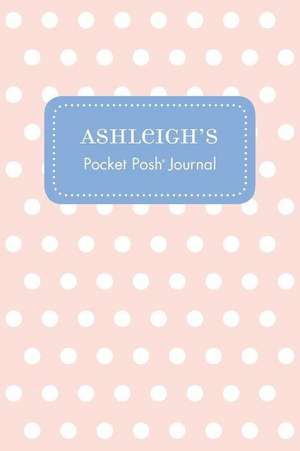 Ashleigh's Pocket Posh Journal, Polka Dot de Andrews McMeel Publishing