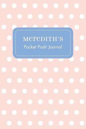 Meredith's Pocket Posh Journal, Polka Dot de Andrews McMeel Publishing