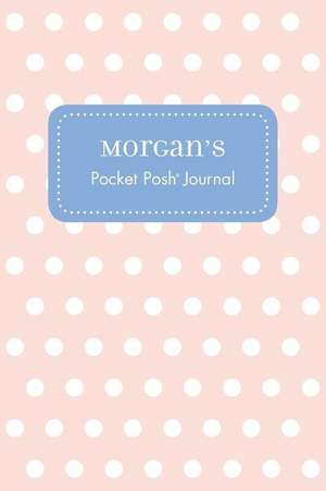 Morgan's Pocket Posh Journal, Polka Dot de Andrews McMeel Publishing