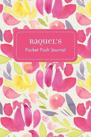 Raquel's Pocket Posh Journal, Tulip de Andrews McMeel Publishing