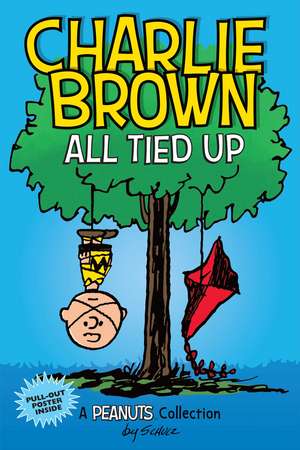 Charlie Brown: All Tied Up de Charles M. Schulz