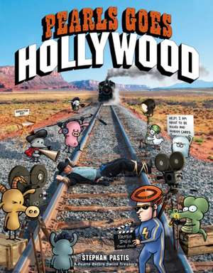 Pearls Goes Hollywood de Stephan Pastis