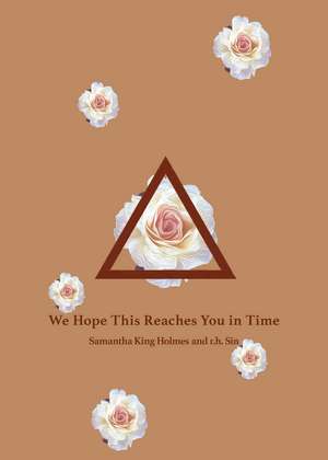 We Hope This Reaches You in Time de r.h. Sin