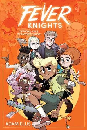 Fever Knights: Official Fake Strategy Guide de Adam Ellis