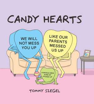 Candy Hearts de Tommy Siegel