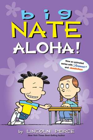 Big Nate: Aloha! de Lincoln Peirce