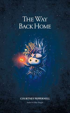 The Way Back Home de Courtney Peppernell