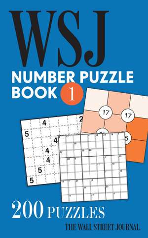 The Wall Street Journal Number Puzzle Book 1: 200 Puzzles de The Wall Street Journal