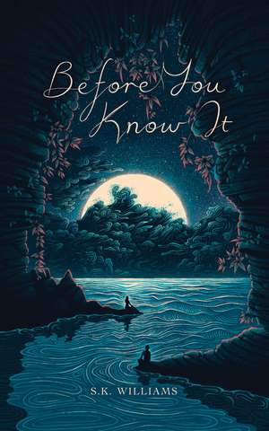 Before You Know It de SK Williams