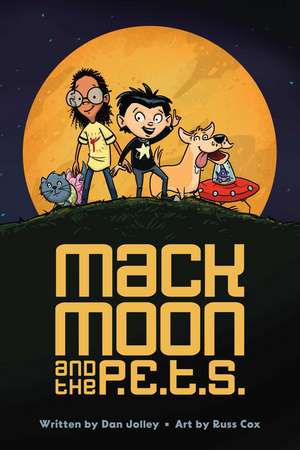 Mack Moon and the P.E.T.S. de Russ Cox