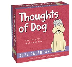 Thoughts of Dog 2025 Day-to-Day Calendar de Matt Nelson