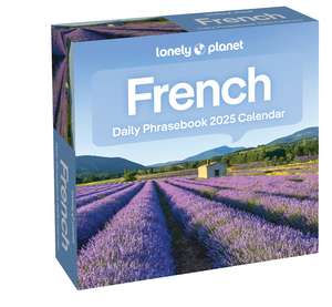 Lonely Planet: French Phrasebook 2025 Day-to-Day Calendar de Lonely Planet