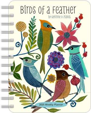 Birds of a Feather 2025 Weekly Planner Calendar: Watercolor Bird Illustrations by Geninne Zlatkis de Geninne D Zlatkis