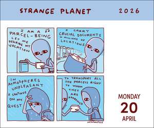 Strange Planet 2026 Day-to-Day Calendar: I Am a Beacon of Joy de Nathan W. Pyle