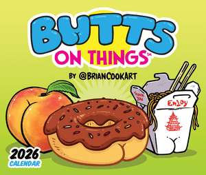 Butts on Things 2026 Day-to-Day Calendar de Brian Cook