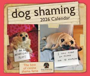 Dog Shaming 2026 Day-to-Day Calendar de Pascale Lemire