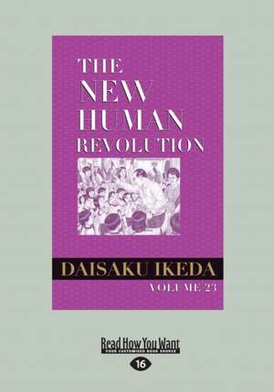 The New Human Revolution, Vol. 23 (Large Print 16pt) de Daisaku Ikeda