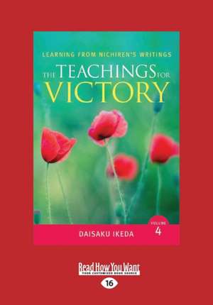 The Teachings for Victory, Vol. 4 (Large Print 16pt) de Daisaku Ikeda